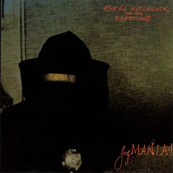 Robyn Hitchcock & The Egyptians FEGMANIA LP