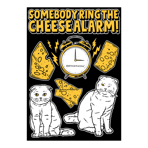 SOMEBODY RING THE CHEESE ALARM!