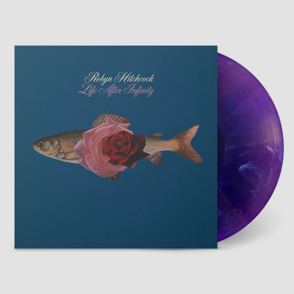 ROBYN HITCHCOCK - LIFE AFTER INFINITY PURPLE SWIRL VINYL