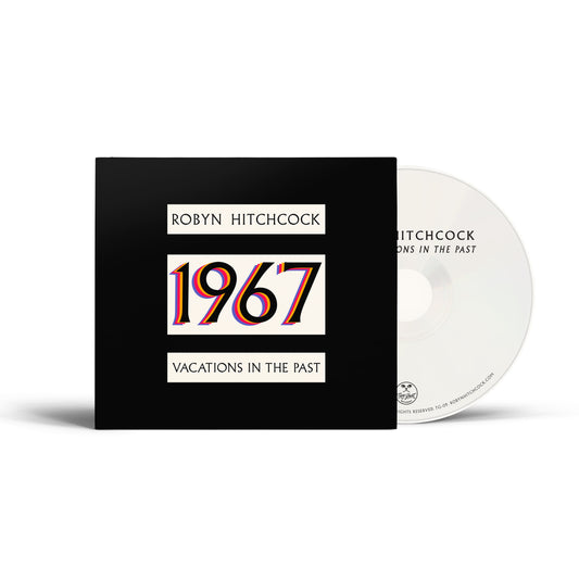 ROBYN HITCHCOCK - 1967: VACATIONS IN THE PAST COMPACT DISC