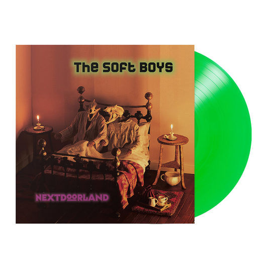 THE SOFT BOYS - NEXTDOORLAND LIMITED EDITION GREEN VINYL