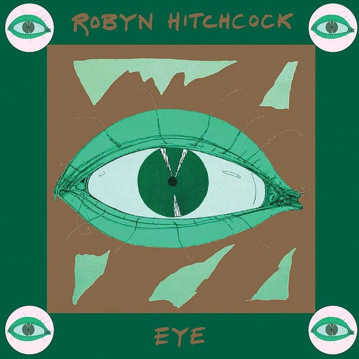 Robyn Hitchcock - EYE (COMPACT DISC, 2007 YEP ROC REISSUE)